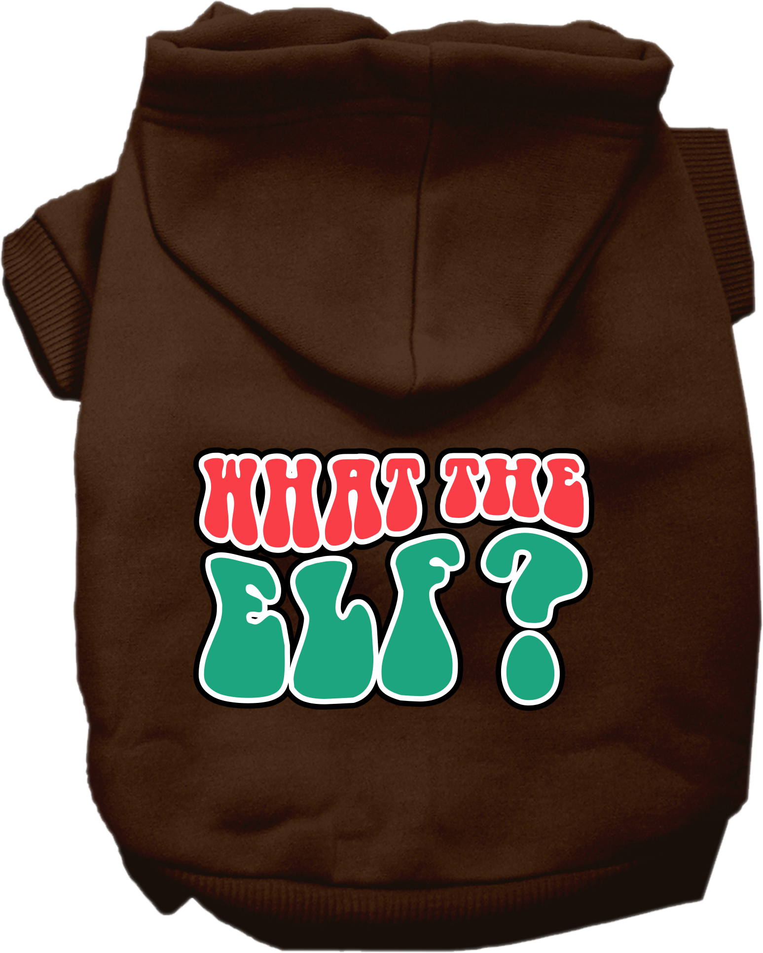 What the Elf Screen Print Dog Hoodie Brown Size 5X